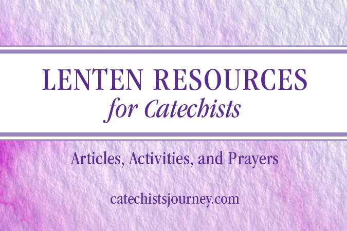 Lenten Resources for catechists