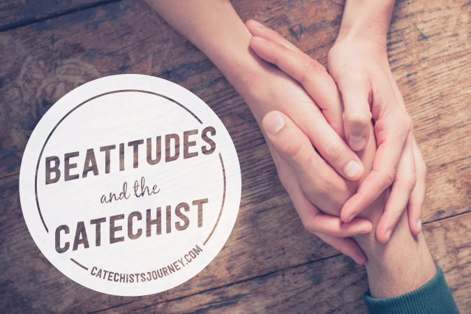 Beatitudes and the Catechist