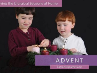 Living the Liturgical Seasons at Home - Advent - children at Advent wreath