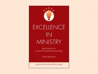 Excellence in Ministry - The Effective Catechetical Leader series