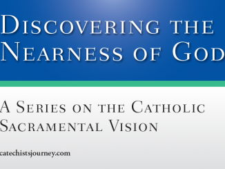 Discovering the Nearness of God: A Series on the Catholic Sacramental Vision by Joe Paprocki
