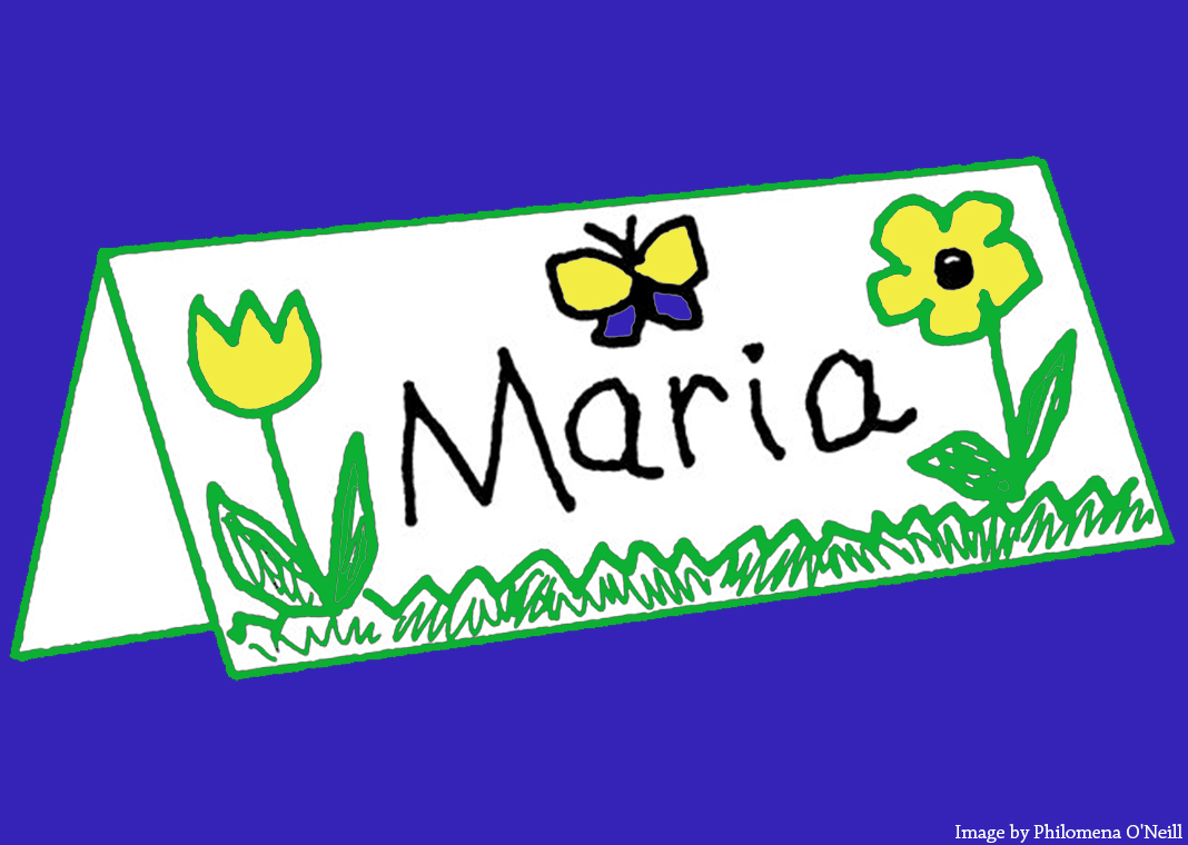 illustration of name tent with Maria as name and flowers and butterfly - illustration by Philomena O'Neill for Loyola Press