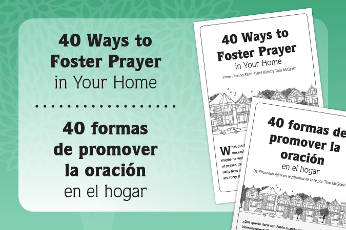 40 Ways to Foster Prayer in Your Home