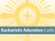 Eucharistic Adoration Cards