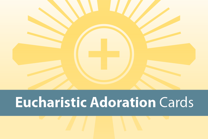 Eucharistic Adoration Cards
