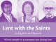 Lent with the Saints - 40 holy people to accompany you during Lent - Pierre Toussaint, Kateri Tekakwitha, Maximilian Kolbe pictured