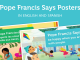 Pope Francis Says posters in English and Spanish