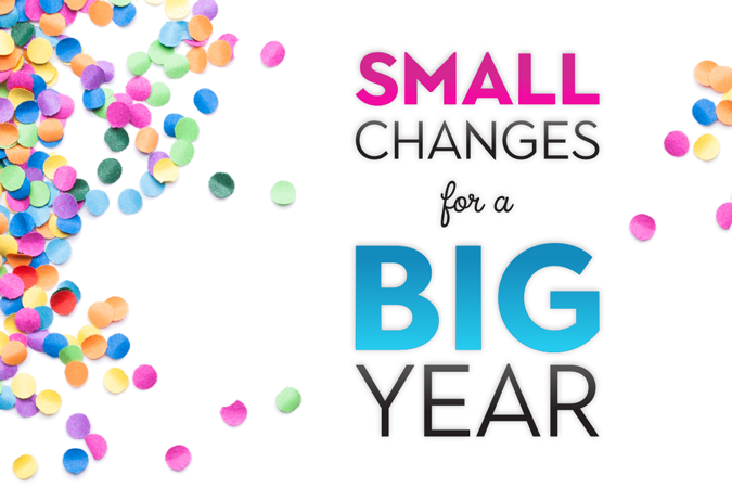 Small-Changes-for-a-Big-Year-4186-675×450