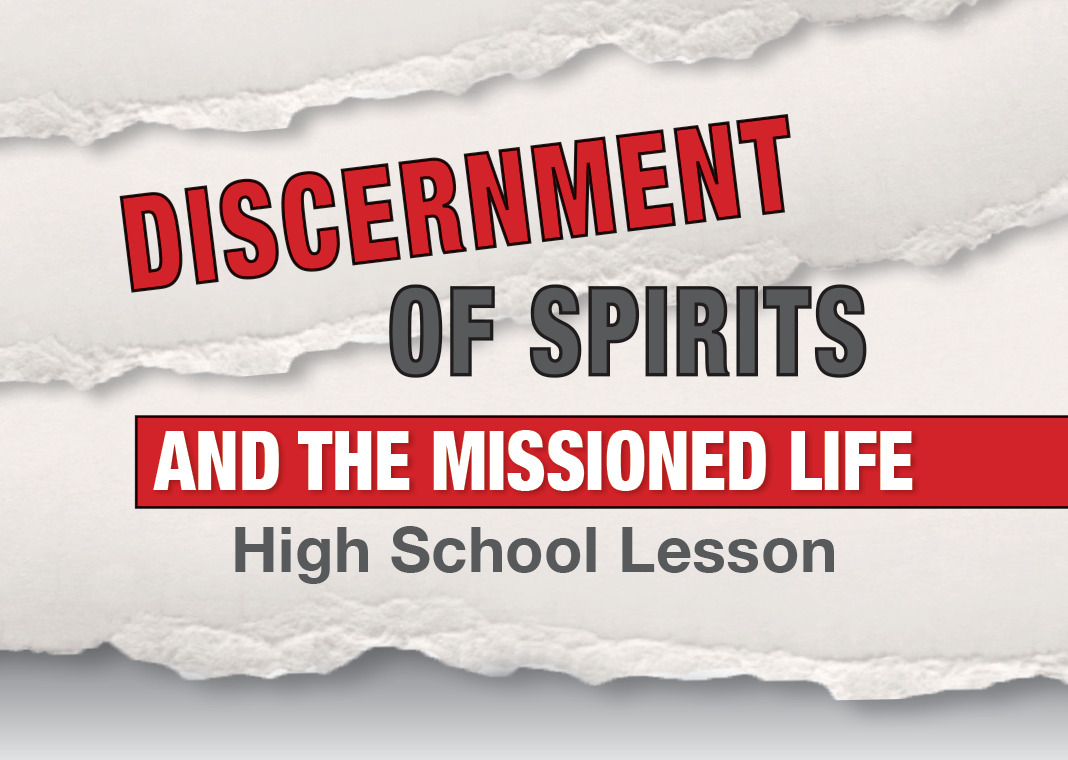 Discernment of Spirits and the Missioned Life High School Lesson - text on torn-paper background