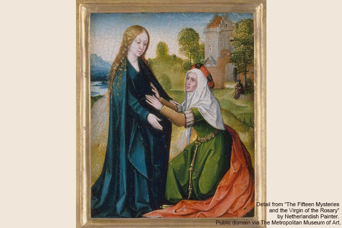 Visitation - Detail from "The Fifteen Mysteries and the Virgin of the Rosary" by Netherlandish Painter (possibly Goswijn van der Weyden, active by 1491, died after 1538), ca. 1515–20, public domain via The Metropolitan Museum of Art