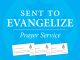 Sent to Evangelize Prayer Service Celebration