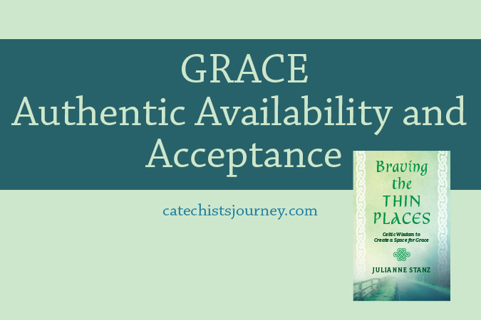 GRACE: Authentic Availability and Acceptance - text on green background next to cover of "Braving the Thin Places"