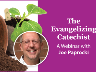 The Evangelizing Catechist: A Webinar with Joe Paprocki (pictured)