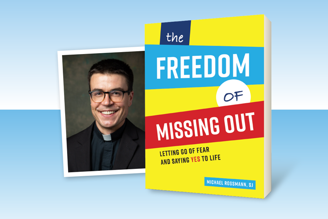 author Fr. Michael Rossmann, SJ, pictured next to his book, The Freedom of Missing Out: Letting Go of Fear and Saying Yes to Life