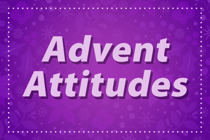 Advent-Attitudes-7646-675×450