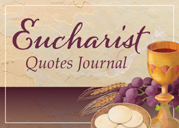 Eucharist Quotes Journal