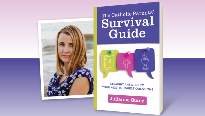 The Catholic Parents' Survival Guide: Straight Answers to Your Kids' Toughest Questions by Julianne Stanz - author pictured next to book cover