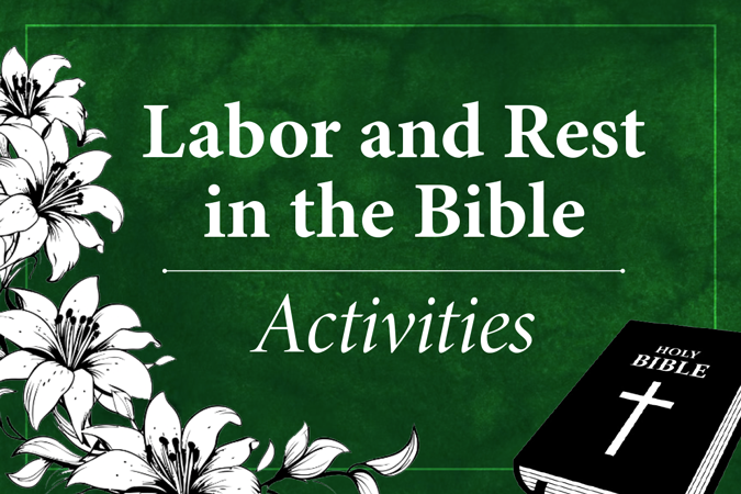 Labor and Rest in the Bible Activities
