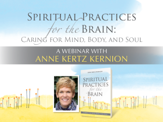 Spiritual Practices for the Brain: A Webinar with Anne Kertz Kernion - author headshot next to image of her book