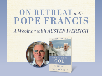 On Retreat with Pope Francis: A Webinar with Austen Ivereigh