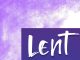 Lent - word in white over purple background - Andry Djumantara/iStock/Getty Images - Separisa/Shutterstock.com
