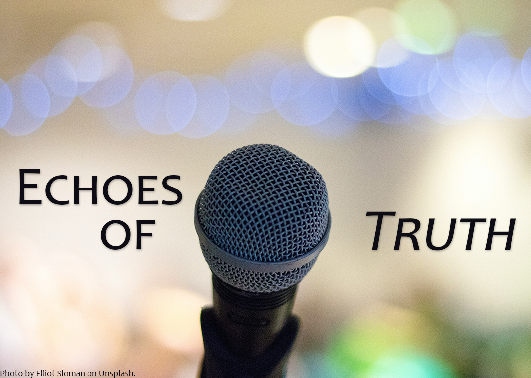 Echoes of Truth - text and microphone - photo by Elliot Sloman on Unsplash
