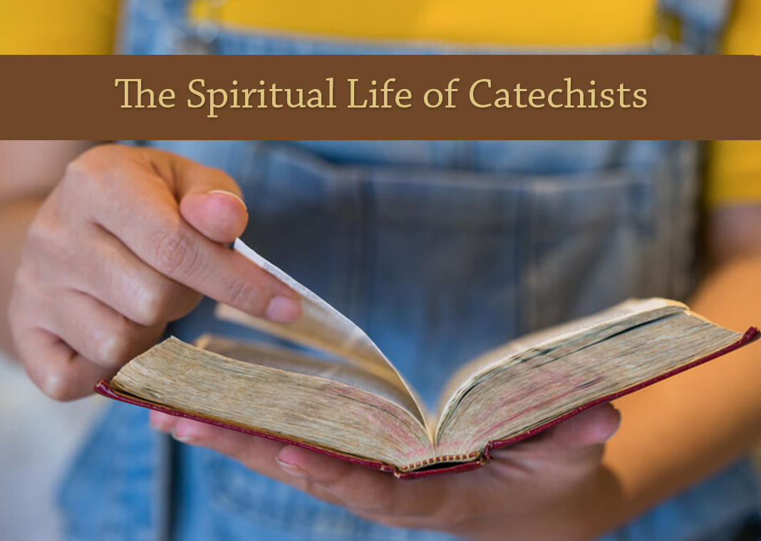 The Spiritual Life of Catechists - text over image of person praying with Bible - manusapon kasosod/Moment/Getty Images